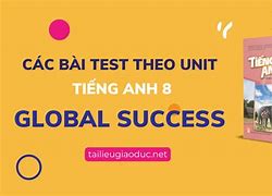 Bài Tập Bổ Trợ Tiếng Anh 8 Global Success Unit 2