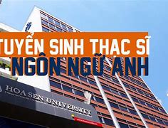 Học Phí Thạc Sĩ Hoa Sen