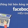 Kinh Nghiệm Đăng Bài Bán Hàng Trên Facebook