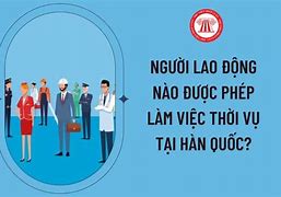 Lao Động Thời Vụ Hàn Quốc 2025